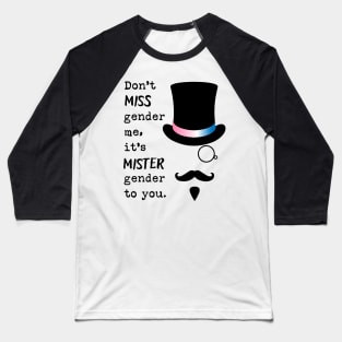 Mister-gender Baseball T-Shirt